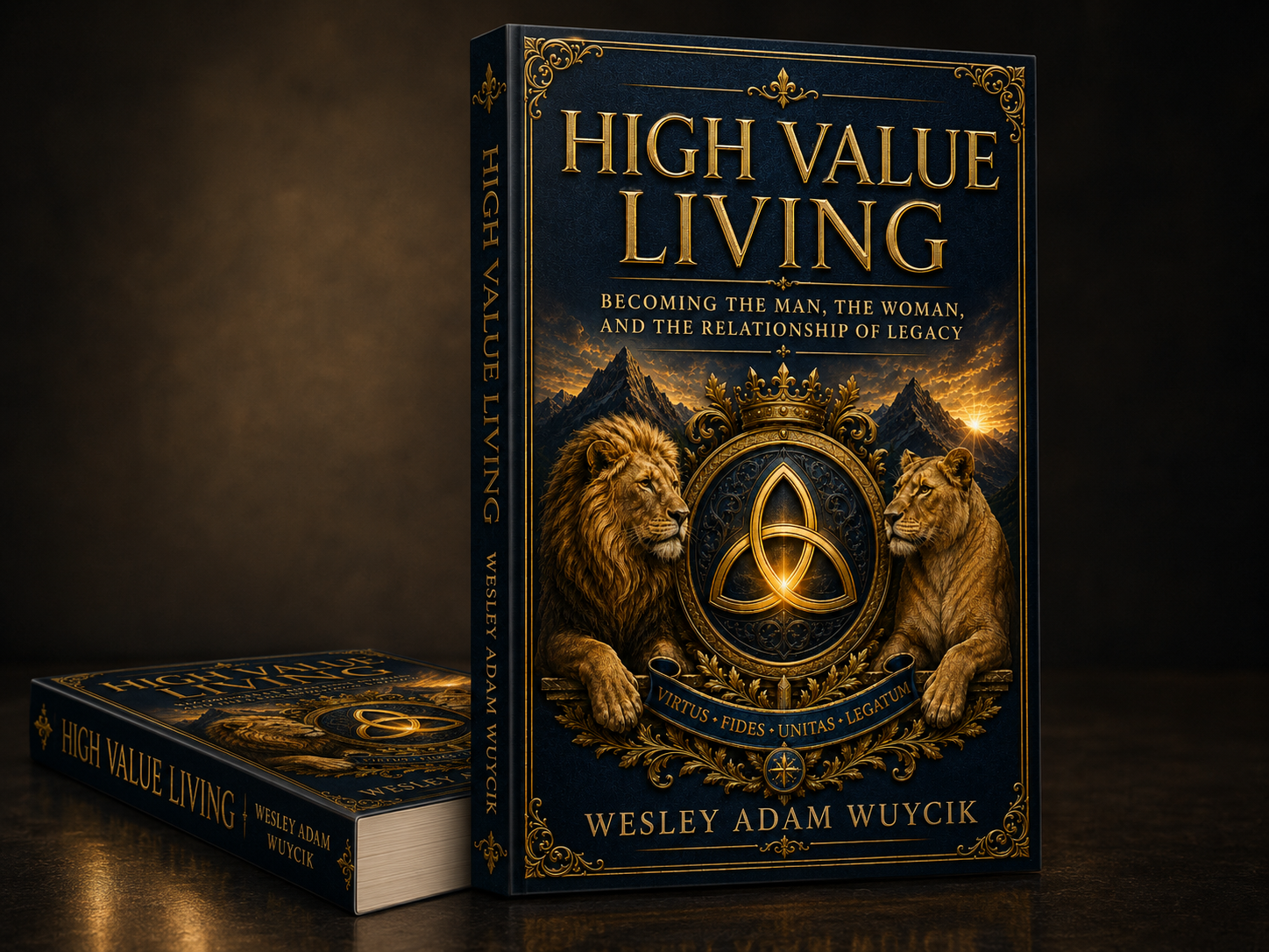 High Value Living by Wesley Adam Wuycik